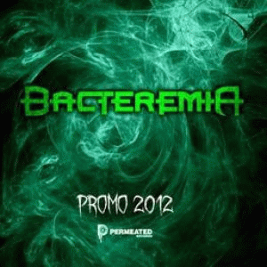 Bacteremia : Promo 2012
